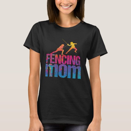 Fencing Mom  Sword Fighting Fencer T-Shirt (Vorderseite)