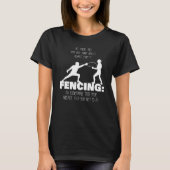 Fencing Sport Outfit Kleidung Fencer Fencing T-Shirt (Vorderseite)