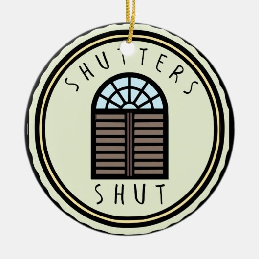 Fensterläden geschlossen! keramik ornament (Vorne)