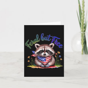 Feral, aber frei Funny Raccoon 4. Juli Frauen Pa Karte