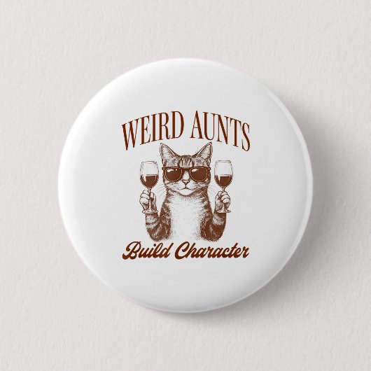 Feral Aunt Cat Lover Cat Auntie Weird Aunts Build Button (Vorderseite)