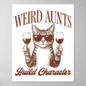 Feral Aunt Cat Lover Cat Auntie Weird Aunts Build  Poster (Vorne)