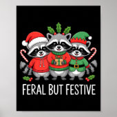 Feral But Festive Funny Raccoon Christmas Holiday Poster (Vorne)