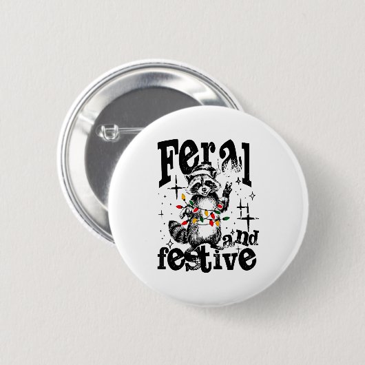 Feral But Festive, Overstimulated But Festive  Button (Vorne & Hinten)