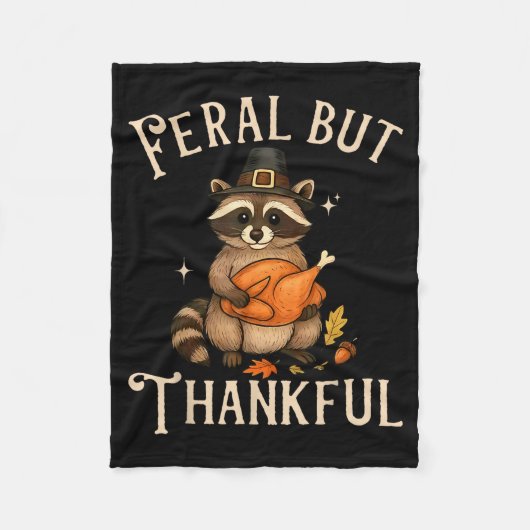 Feral But Thankful Funny Thanksgiving Raccoon Fleecedecke (Vorderseite)