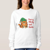 Feral, Fluffy, and Festive Sweatshirt (Vorderseite)