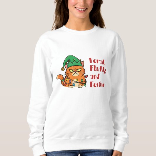 Feral, Fluffy, and Festive Sweatshirt (Vorderseite)