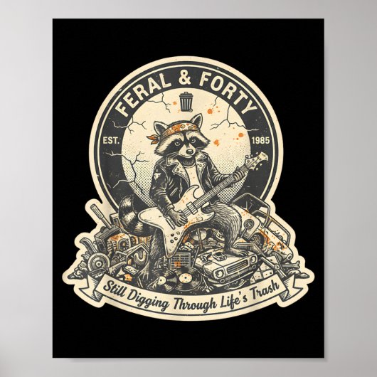 Feral Forty Raccoon Funny 40th Birthday Outfits Wo Poster (Vorne)