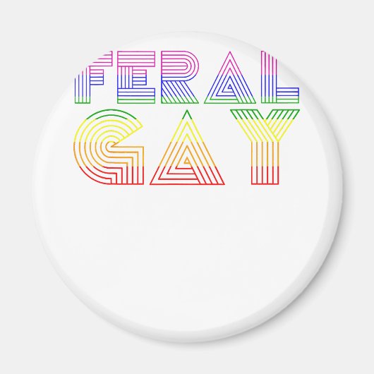 Feral Gay LGBT Gay Bi Pan Trans Pride Meme Rainbow Magnet (Vorne)