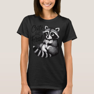 Feral Girl Summer Funny Meme Niedlich aber Feral R T-Shirt