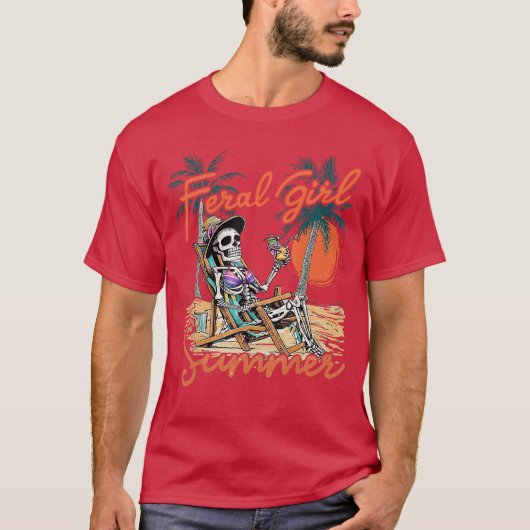 Feral Girl Summer Funny Meme Skeleton Hawaii Beach T-Shirt (Vorderseite)