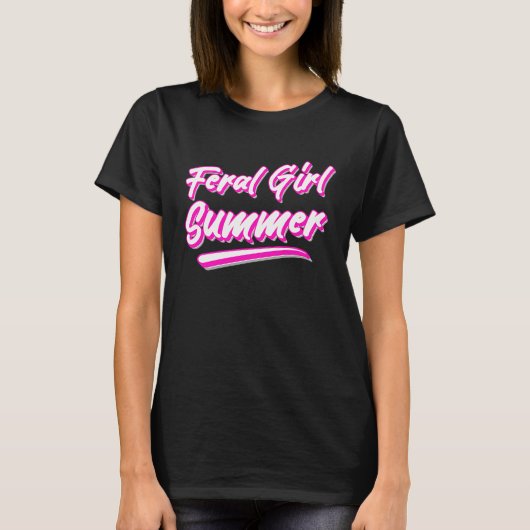 Feral Girl Summer Hot Pink Text T-Shirt (Vorderseite)