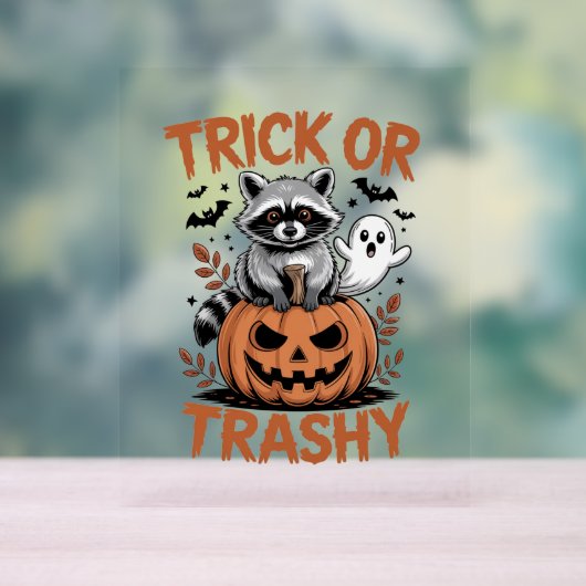 Feral Halloween Trick oder Trashy Acrylschild (Neutral)