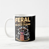 Feral Like My Blood Sugar  Kaffeetasse (Links)