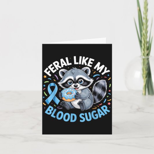 Feral Like My Blood Sugar Raccoon  Karte (Vorderseite)