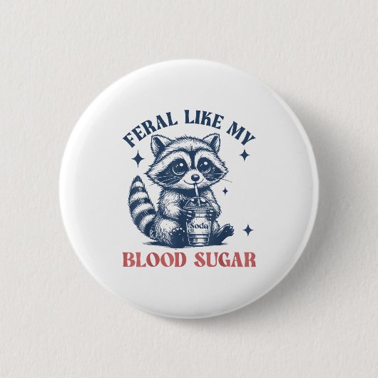 Feral Like My Blood Sugar Raccoon Td1 Diabetes Awa Button (Vorderseite)