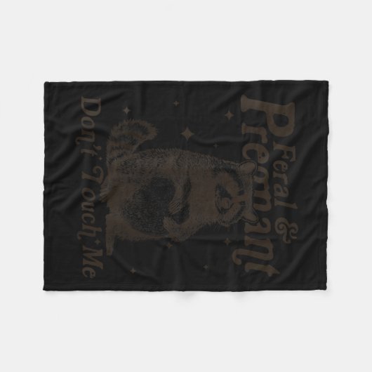 Feral und schwanger Touch mich nicht Spaß Wild Pre Fleecedecke (Vorderseite (Horizontal))