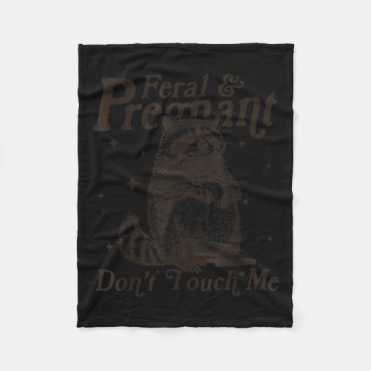 Feral und schwanger Touch mich nicht Spaß Wild Pre Fleecedecke (Vorderseite)