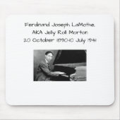 Ferdinand Joseph LaMothe, AKA Jelly Roll Morton Mousepad (Vorne)