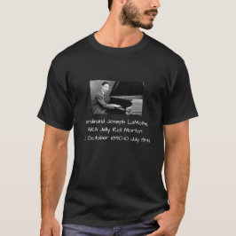 Ferdinand Joseph LaMothe, ALIAS Jelly Roll Morton T-Shirt