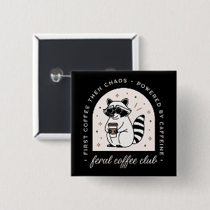 Ferenkaffee-Club lustige Raccoon-Liebhaber Button