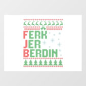 Ferk Jer Berdin Funny Ugly Christmas Sweater Gesch Fensteraufkleber (Blatt)