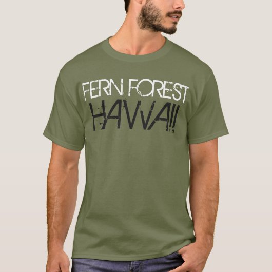 FERN FOREST HAWAII T-Shirt (Vorderseite)