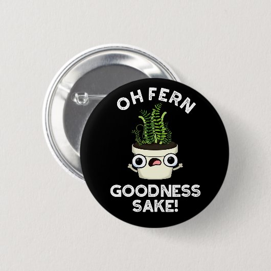 Fern Goodness Sake Funny Pflanze Puff Dark BG Button (Vorne & Hinten)