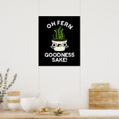 Fern Goodness Sake Funny Pflanze Puff Dark BG Poster (Küche)