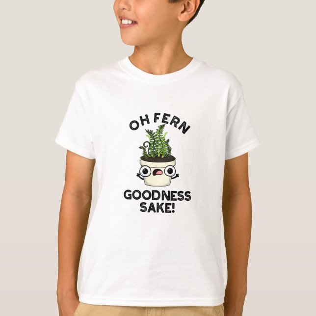 Fern Goodness Sake Funny Pflanze Puff T-Shirt (Vorderseite)