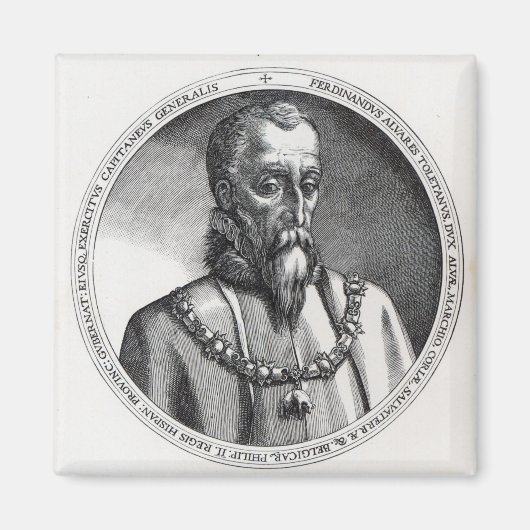 Fernando Alvarez de Toledo, 3. Herzog von Alba 2 Magnet (Vorne)