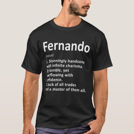 Fernando Definition Personalisiert Name Funny Birt T-Shirt (Vorderseite)