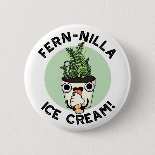 Fernilla Ice Cream Funny Ice Pflanze Pub Button (Vorderseite)