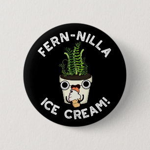 Fernilla Ice Cream Ice Pflanze Pub Dark BG Button