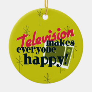 Fernsehen macht jeden glücklich! keramikornament