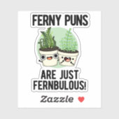 Ferny Puns sind nur Fernbulous Funny Pflanze Puff Aufkleber (Blatt)