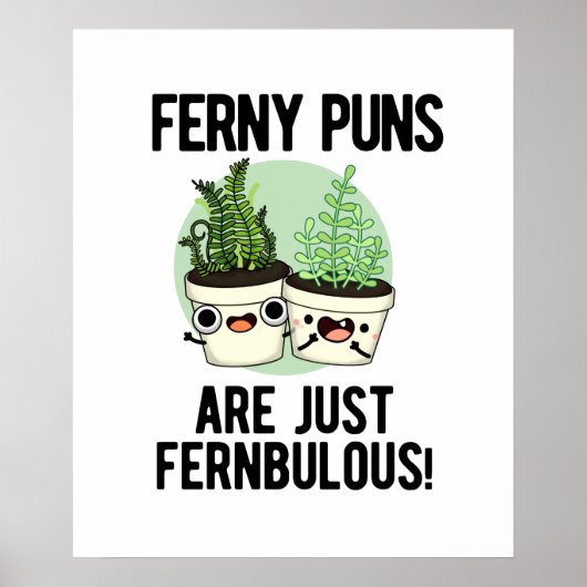 Ferny Puns sind nur Fernbulous Funny Pflanze Puff Poster (Vorne)