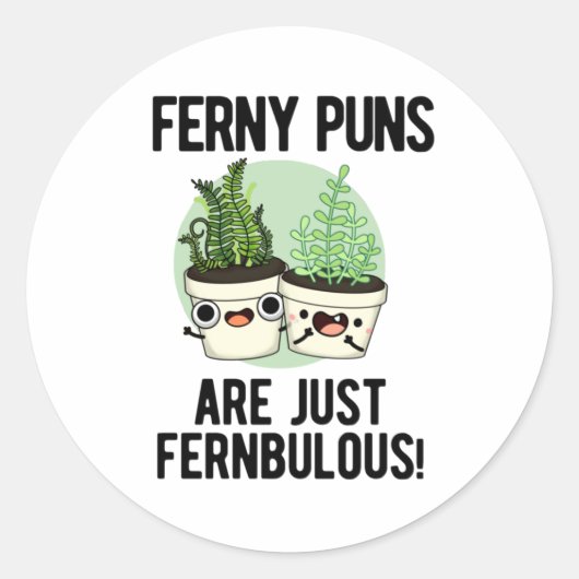 Ferny Puns sind nur Fernbulous Funny Pflanze Puff Runder Aufkleber (Vorderseite)