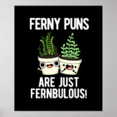 Ferny Puns sind nur Fernbulous Pflanze Pun Dark BG Poster (Vorne)