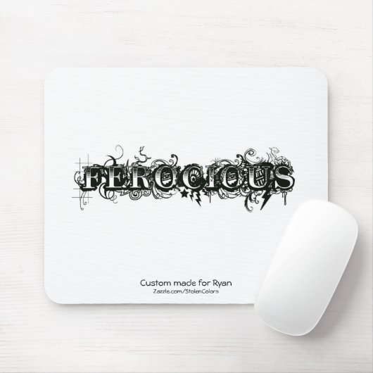 Ferocious Custom Made for your name Mousepad (Mit Mouse)