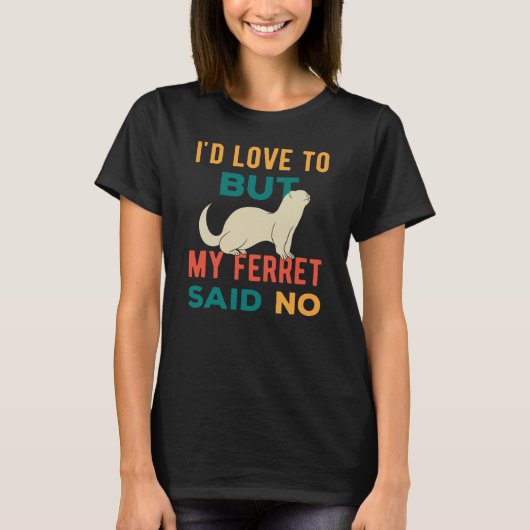 Ferret Funny T-Shirt (Vorderseite)