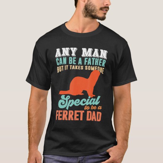 Ferret ist ein Spezialist für den Vater Ferret T-Shirt (Vorderseite)