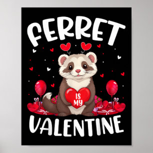 Ferret ist mein Valentine Lover Herz Ferret Valent Poster