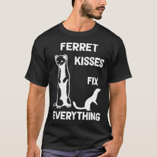 Ferret kisses reparieren alles, was Ferret Mama T  T-Shirt