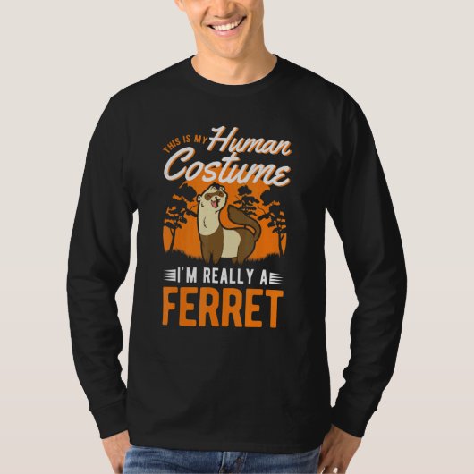 Ferret menschliches Kostüm Halloween Ferret T-Shirt (Vorderseite)