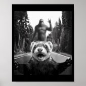 Ferret Selfie With Bigfoot Funny For Men Women Kid Poster (Vorne)
