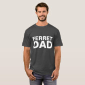 FERRET VATER T - SHIRT (Vorne ganz)