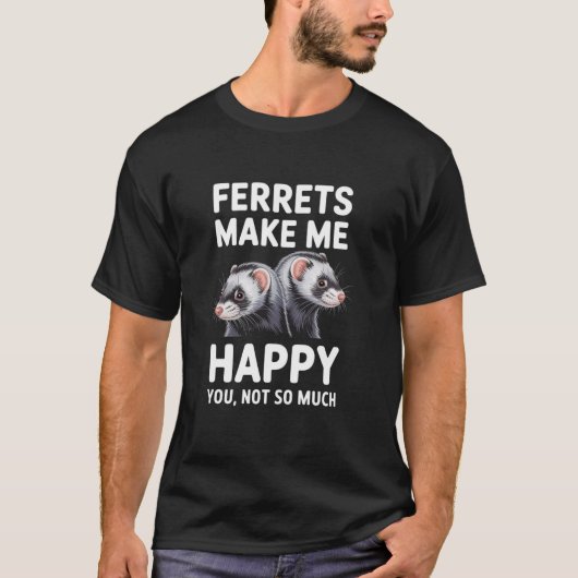 Ferrets machen mich glücklich Funny Funny Ferret L T-Shirt (Vorderseite)