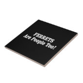 FERRETS sind auch Menschen! Fliese (Seite)