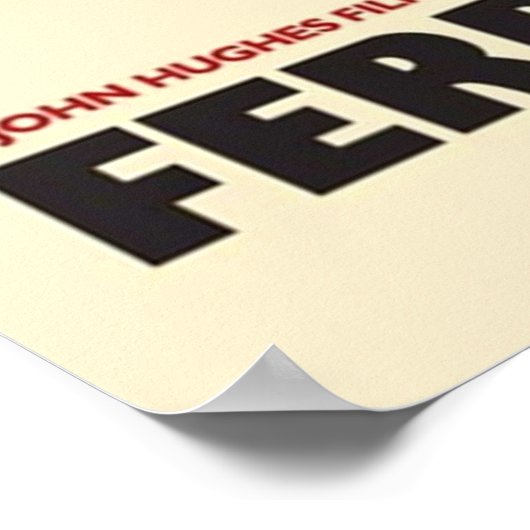 Ferris Buellers Day Off Poster (Ecke)